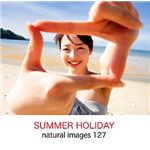 マイザ naturalimages Vol.127 SUMMER HOLIDAY XAMMP0127