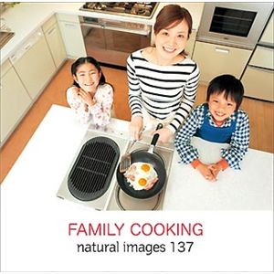 マイザ naturalimages Vol.137 FAMILY COOKING XAMMP0137