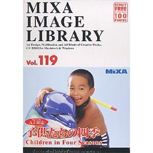 マイザ MIXA IMAGE LIBRARY Vol.119 子供たちの四季 XAMIL3119