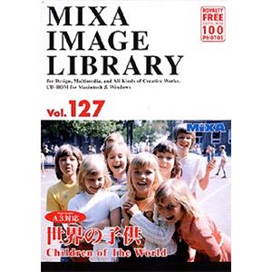 マイザ MIXA IMAGE LIBRARY Vol.127 世界の子供 XAMIL3127