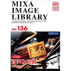 マイザ MIXA IMAGE LIBRARY Vol.136 贅沢な時間 XAMIL3136