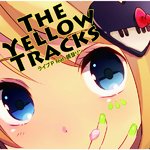 THE YELLOW TRACKS / ライブP feat. 鏡音リン