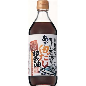 （まとめ買い）寺岡家のちょっとぜい沢なあご白だし醤油 500ml×9セット