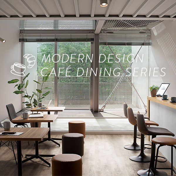 MODERN DESIGN CAFE DINING SERIES